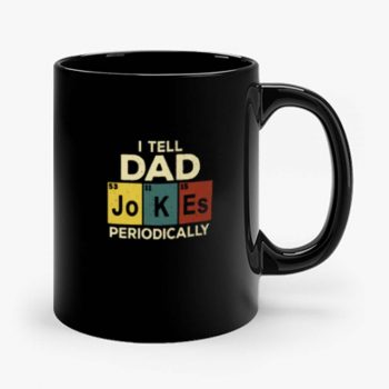 I Tell Dad Jokes Mug