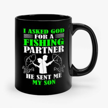 I asked God For A Fishing Partner Mug