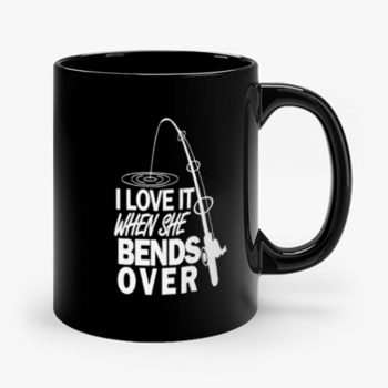 I love It When She Bends Over Fishing Graphic Tee Mug