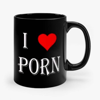 I love porn Mug