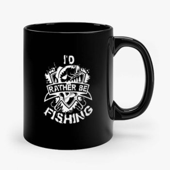 Id Rather Be Fishing Mug