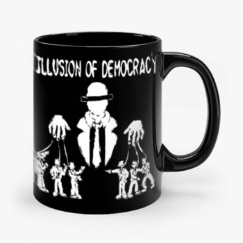 Illusion of Democracy Mug