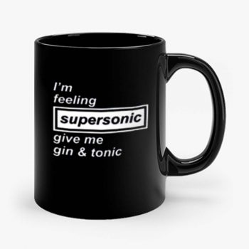 Im Feeling Supersonic Mug