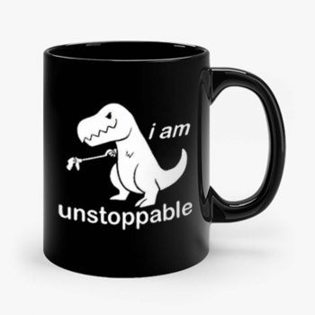 Im Unstoppable Dinosaur T Rex Mug