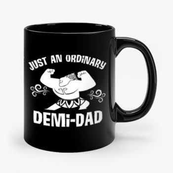 Just Ordinary Demi Dad Moana Mug