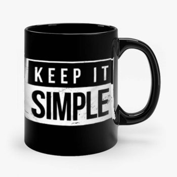 Keep It Simple Simplicity Mug