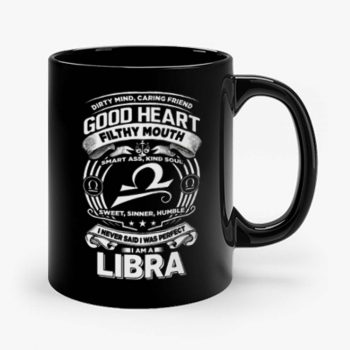 Libra Good Heart Filthy Mount Mug