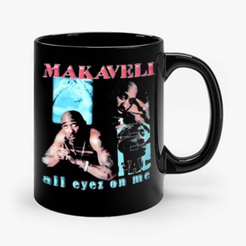 Makaveli 2Pac All Eyez On Me Mug