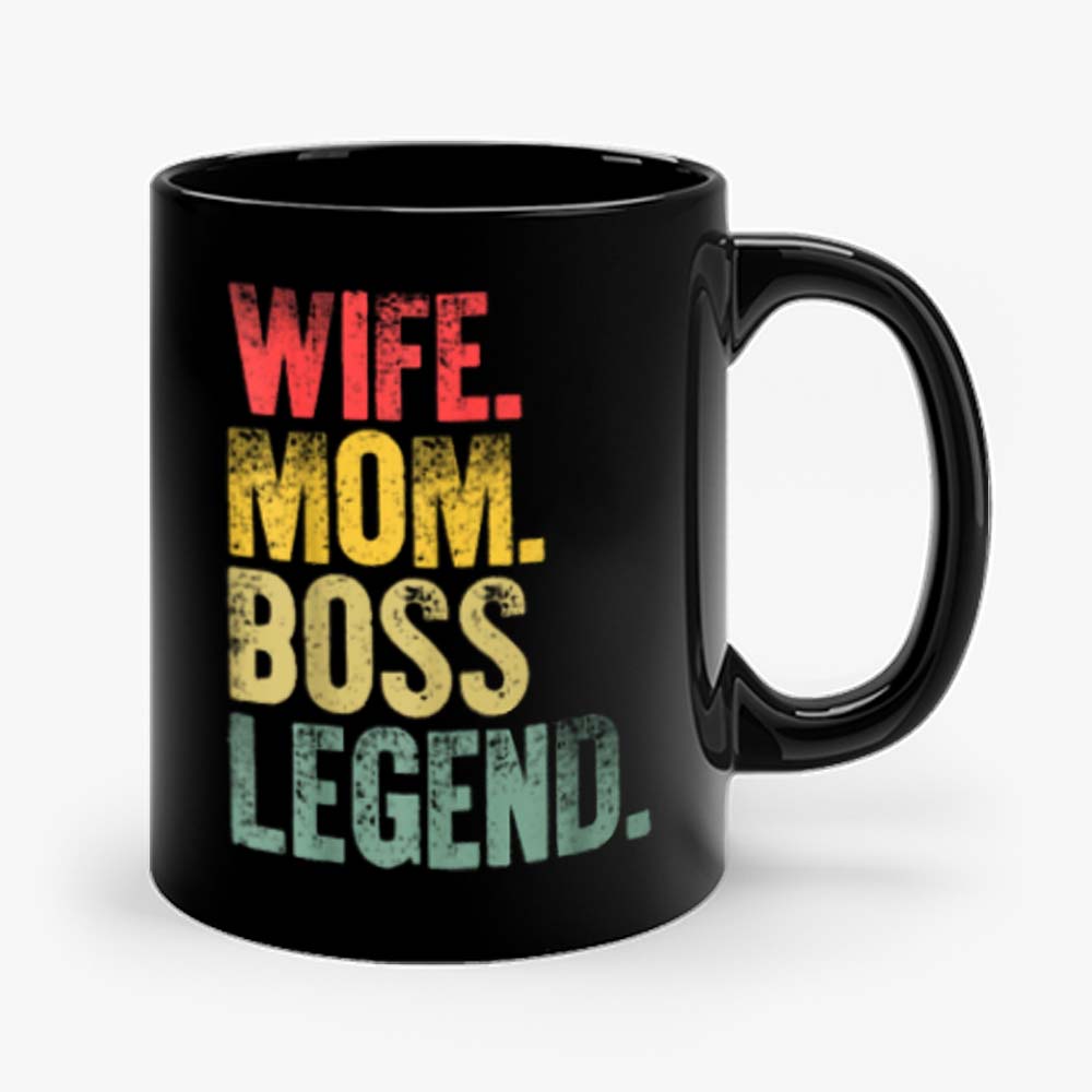 Mother Funny Wife Mom Boss Legend Mug