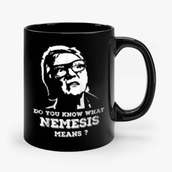 NEMESIS MEANS Mug