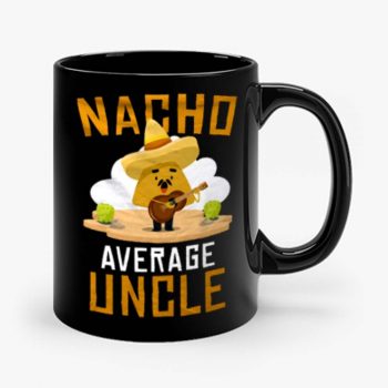 Nacho Average Uncle 1 Mug