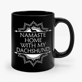 Namaste Home With My Dachshund Mug