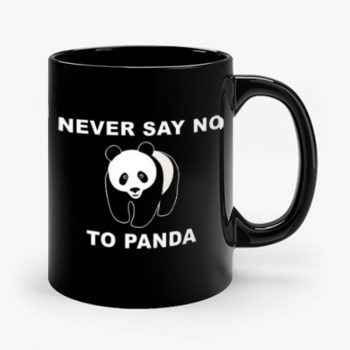 Panda Bear Animal Save Animals Rescue Never Say No To Panda Mug