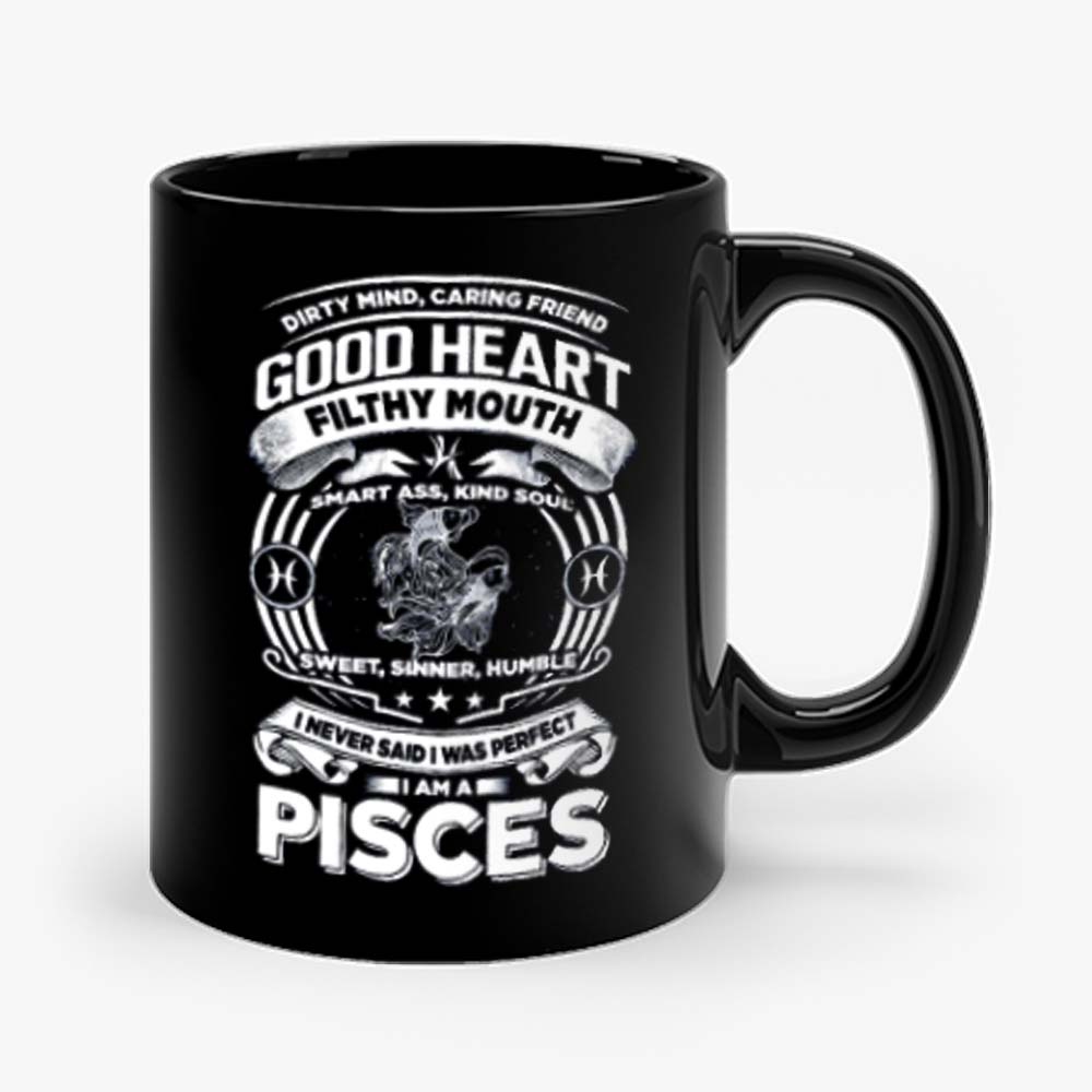 Pisces Good Heart Filthy Mount Mug