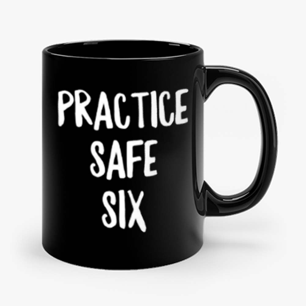 Practice Safe Six Mug