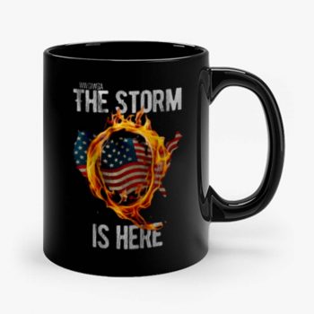 Qanon Wwg1wga Q Anon The Storm Is Here Patriotic Mug