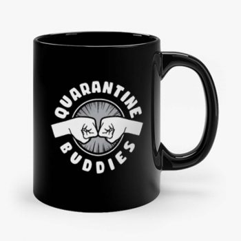 Quarantine Buddies Mug