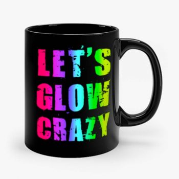 Retro Colorful Party Outfit Lets Glow Crazy Mug