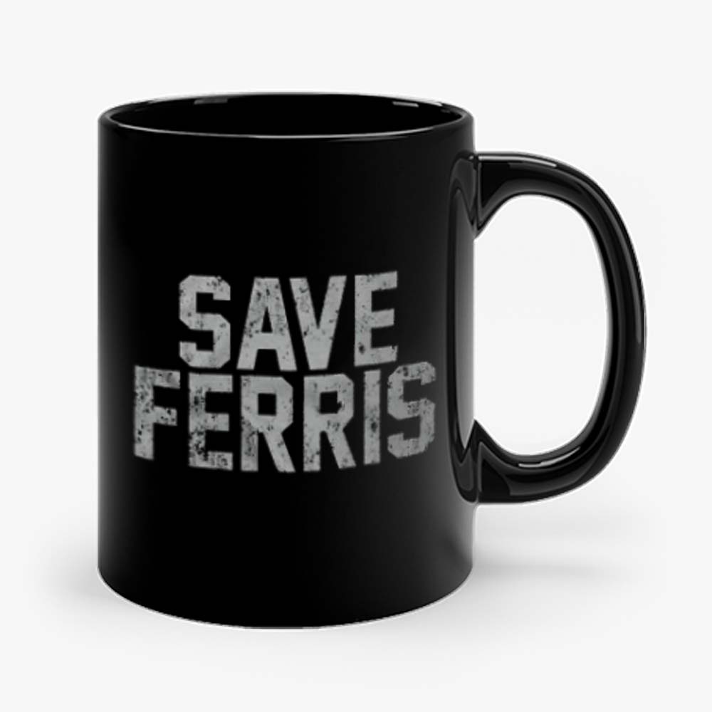Save Ferris Classic 80s Movie Mug