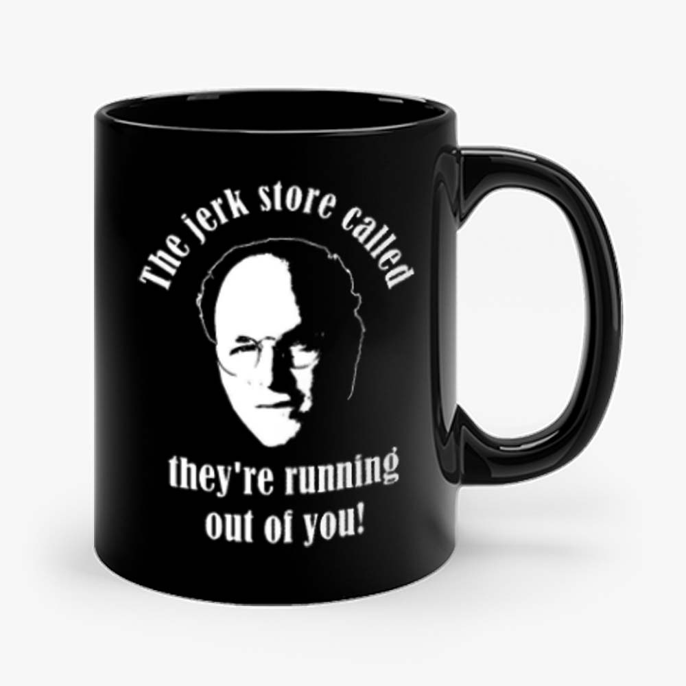 Seinfeld The Jerk Store Funny Seinfeld Quote from George Costanza Mug