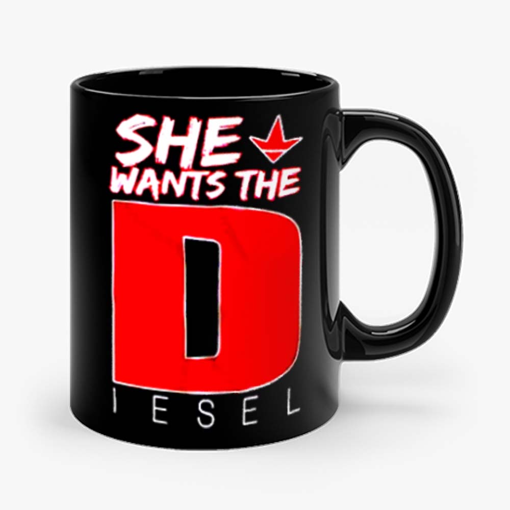 She Wants The Diesel Mug