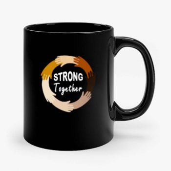 Strong Together All Lives Matter Funny Hands Graphic Mug