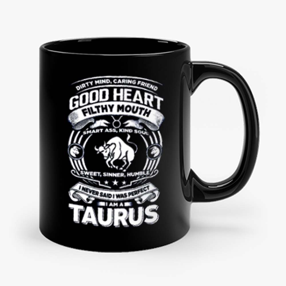 Taurus Good Heart Filthy Mount Mug