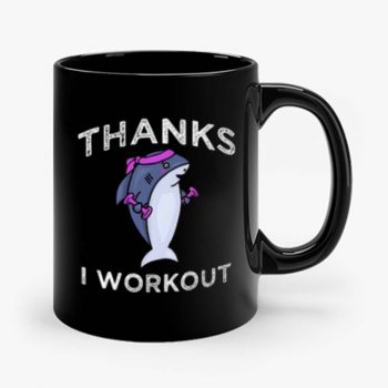 Thanks I Workout Shark Mug