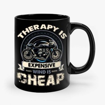 Therapy Is Expensive Wind Is Cheap Mug