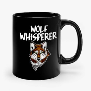 Wolf Whisperer Wolf pack Wolf lovers Mug