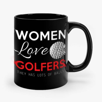 Women Love Golfers Funny Golf Lover Mug