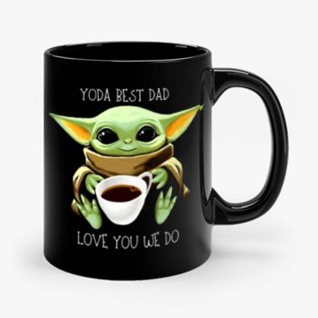 Yoda Best Dad Love You We Do Mug