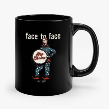 face to face bigchoice est 1991 Mug