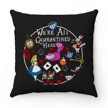 Alice In Wonderland Quarantine Pillow Case Cover