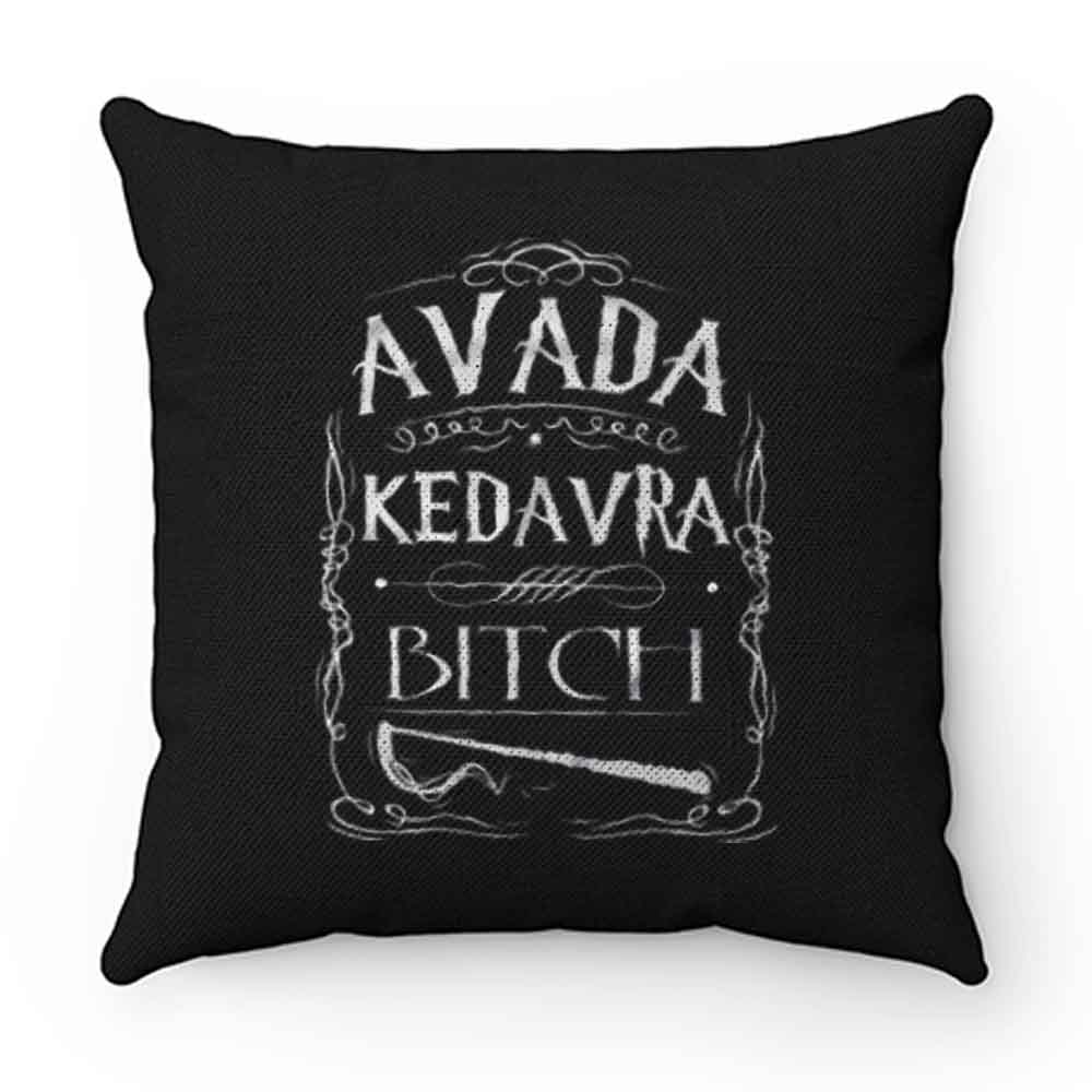 Avada Kedavra Bitch Harry Potter Pillow Case Cover