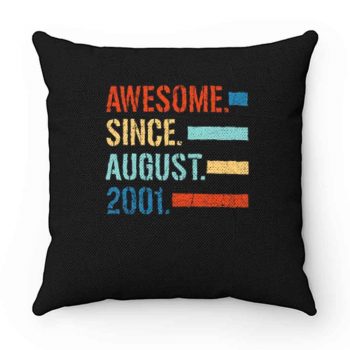 Awesome Since August 2001 Pillow Case Cover