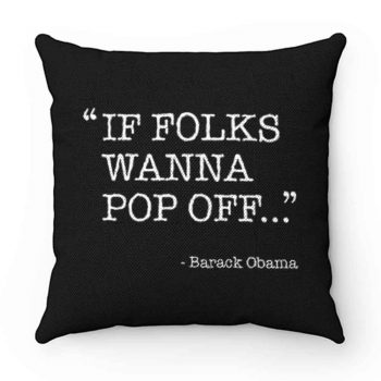 Barack Obama Quote Pillow Case Cover