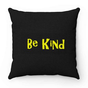 Be Kind Cute Quote Pillow Case Cover