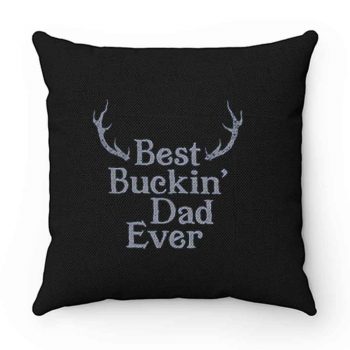 Best Buckin Dad Ever Antler Pillow Case Cover