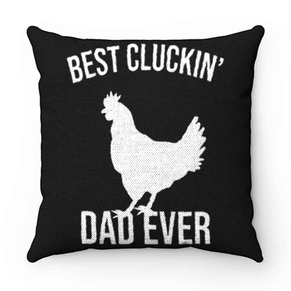 Best Cluckin Dad Ever Funny Chicken Hen Rooster Farm Pillow Case Cover