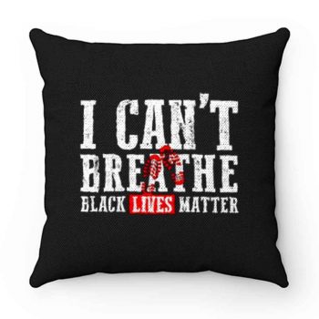 Black Lives Matter I Cant Breathe Footprints Pillow Case Cover