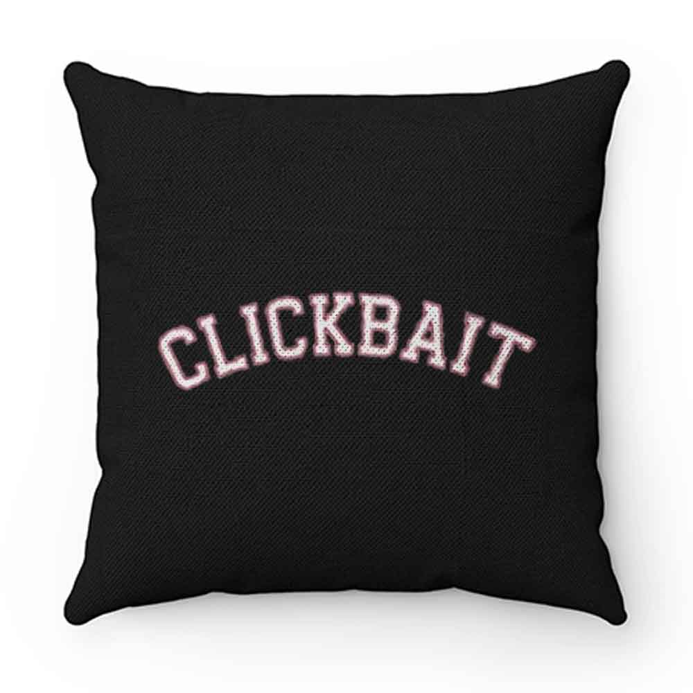 Clickbait Pillow Case Cover
