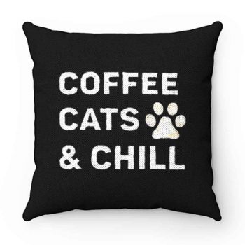 Coffee Cats And Chill Pillow Case Cover