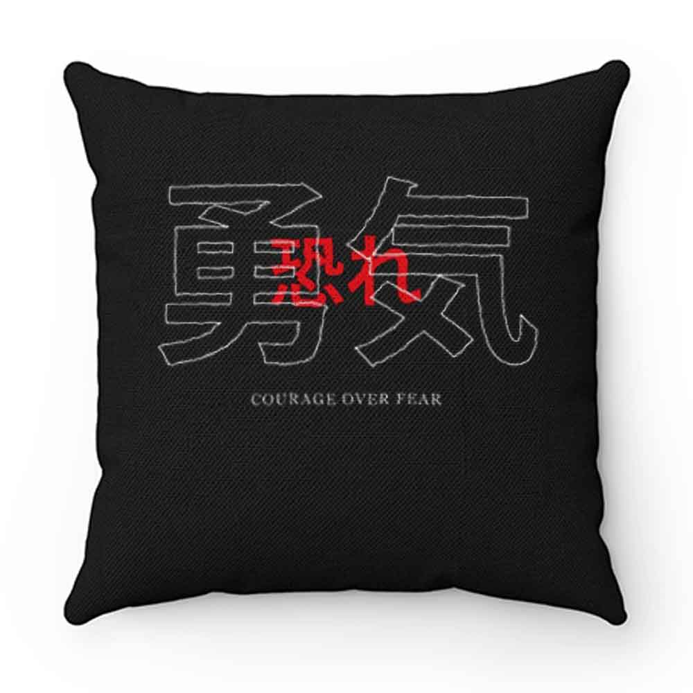 Courage Over Fear Japanese Pillow Case Cover