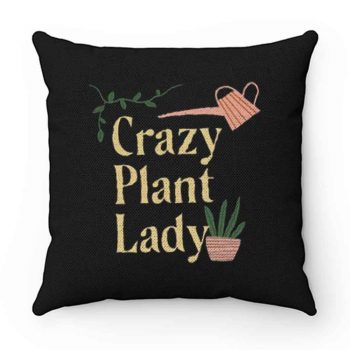 Crazy Plant Lady Pillow Case Cover