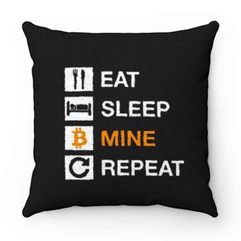 Cryptocurrency Blockchain Hodl BTC Bitcoin Miner Eat Sleep Mine Repeat Pillow Case Cover