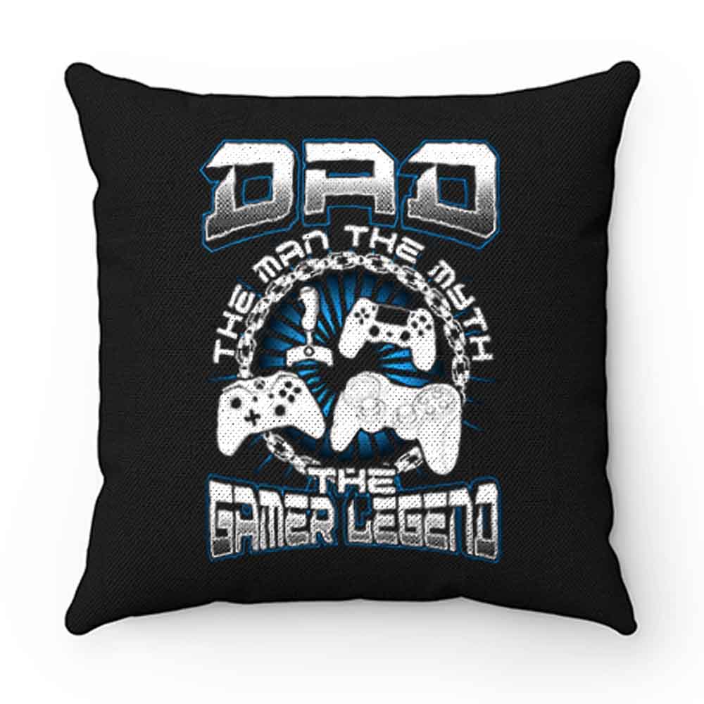 DAD THE GAMER LEGEND Pillow Case Cover