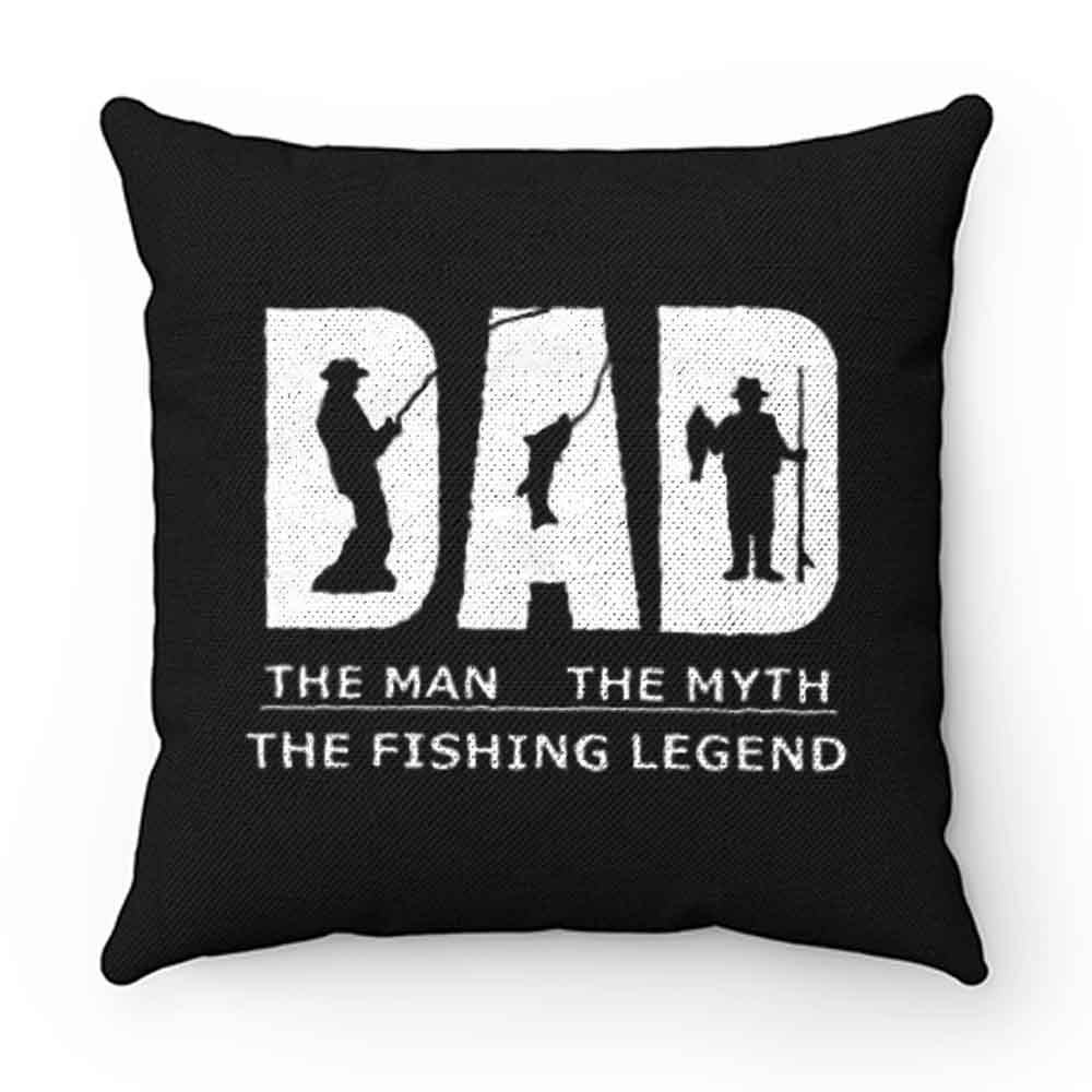 Dad Man Myth Legend Fishing Pillow Case Cover