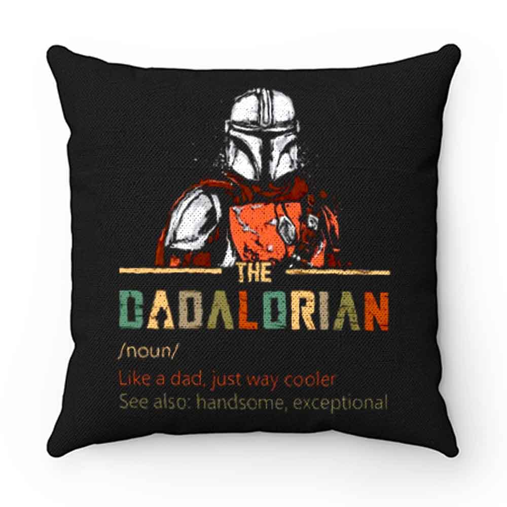 Dadalorian like a Dad just way cooler Star Wars The Mandalorian Pillow Case Cover