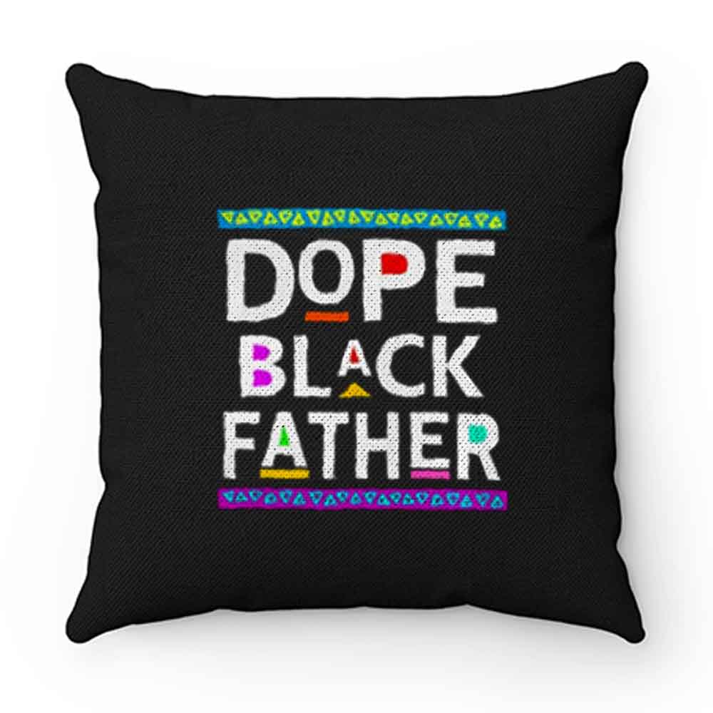 Dope Black Father Pillow Case Cover